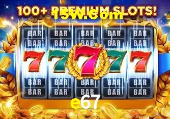 e67 - cassino ao vivo